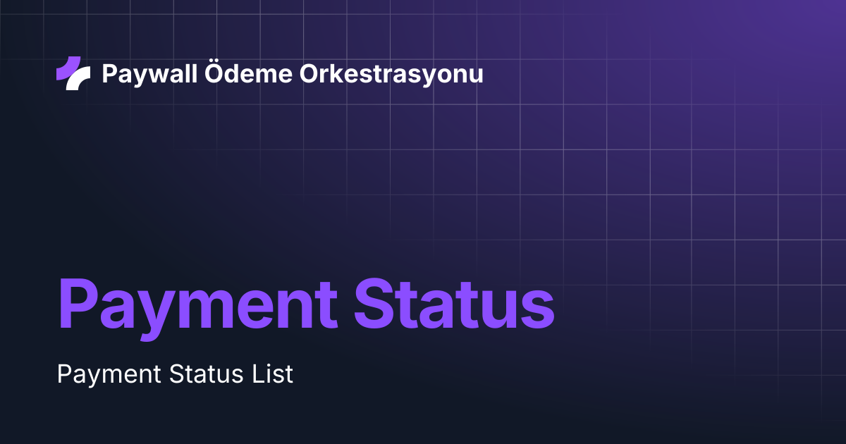 Payment Status | 🇺🇸 English | Paywall Ödeme Orkestrasyonu
